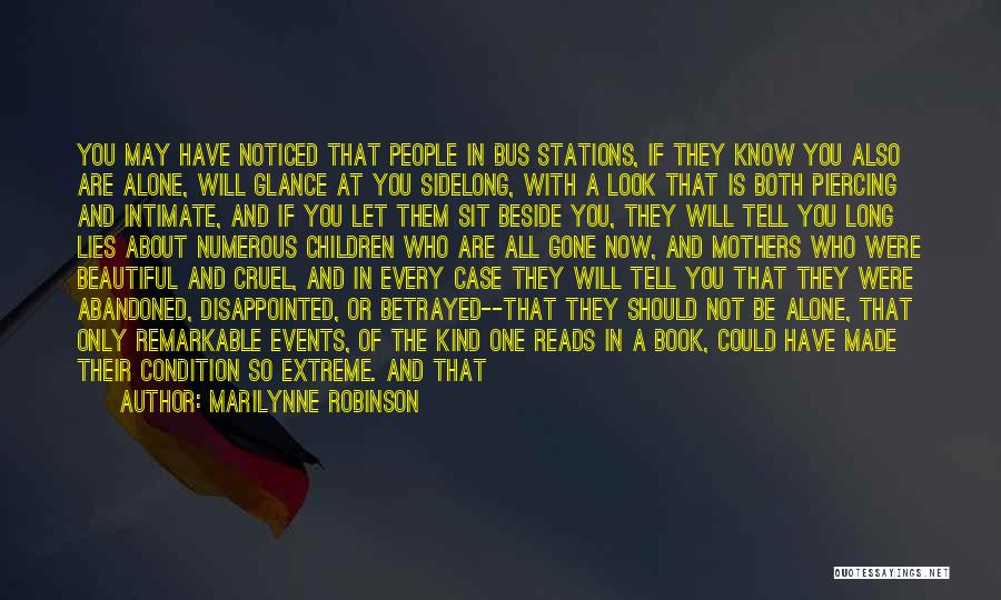 Betrayed Quotes By Marilynne Robinson Betrayed Quotes By Marilynne Robinson