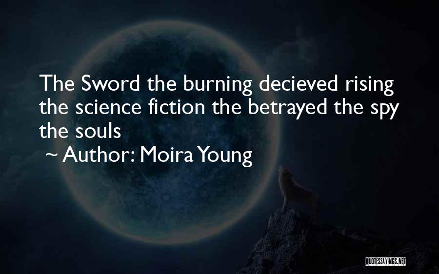 Betrayed Quotes By Moira Young