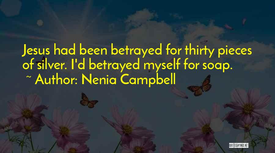 Betrayed Quotes By Nenia Campbell