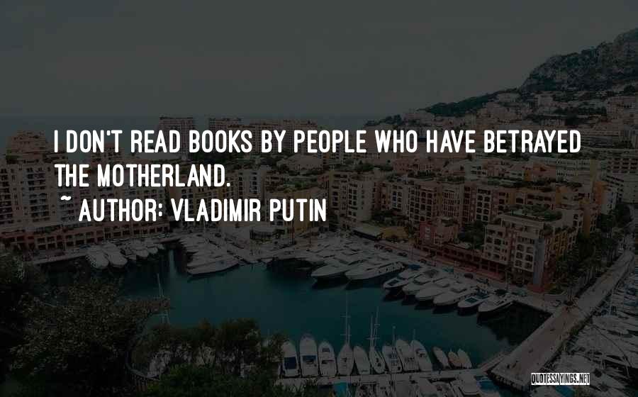 Betrayed Quotes By Vladimir Putin