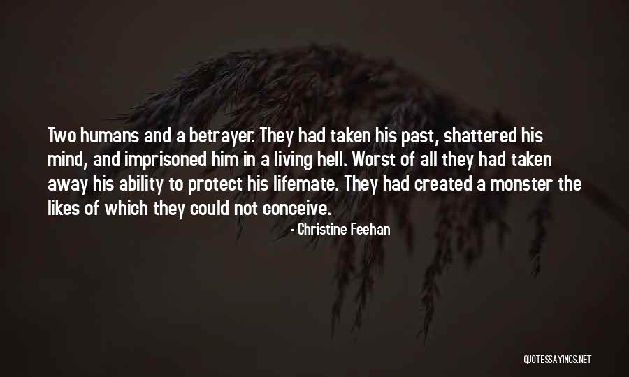 Betrayer Quotes By Christine Feehan Betrayer Quotes By Christine Feehan