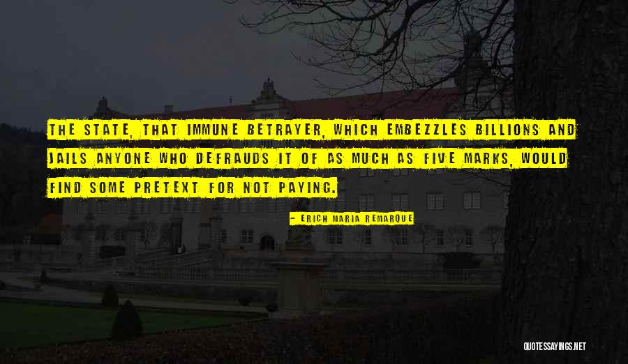 Betrayer Quotes By Erich Maria Remarque Betrayer Quotes By Erich Maria Remarque