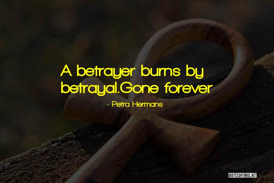 Betrayer Quotes By Petra Hermans Betrayer Quotes By Petra Hermans