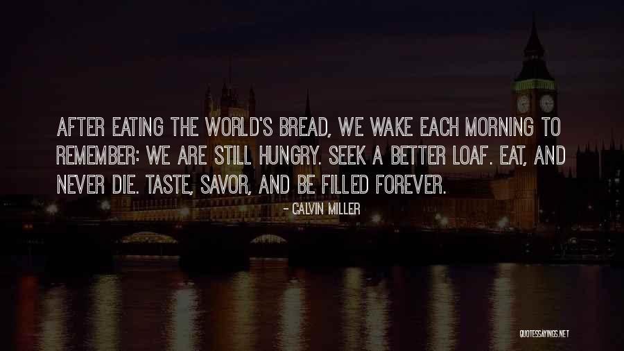 Betrayeth Quotes By Calvin Miller Betrayeth Quotes By Calvin Miller