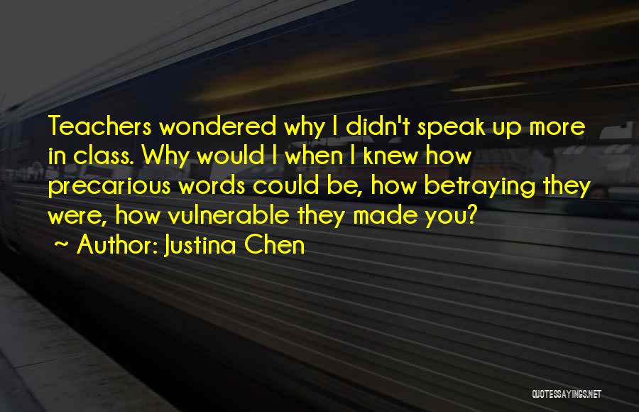 Betraying Yourself Quotes By Justina Chen