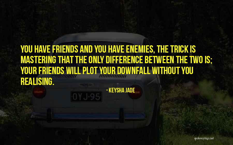 Betrayl Quotes By Keysha Jade Betrayl Quotes By Keysha Jade