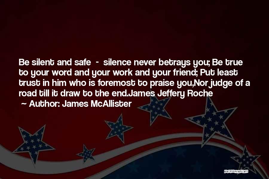 Betrays You Quotes By James McAllister