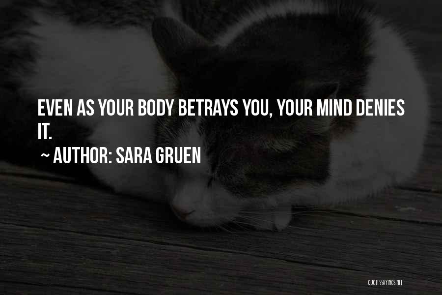 Betrays You Quotes By Sara Gruen