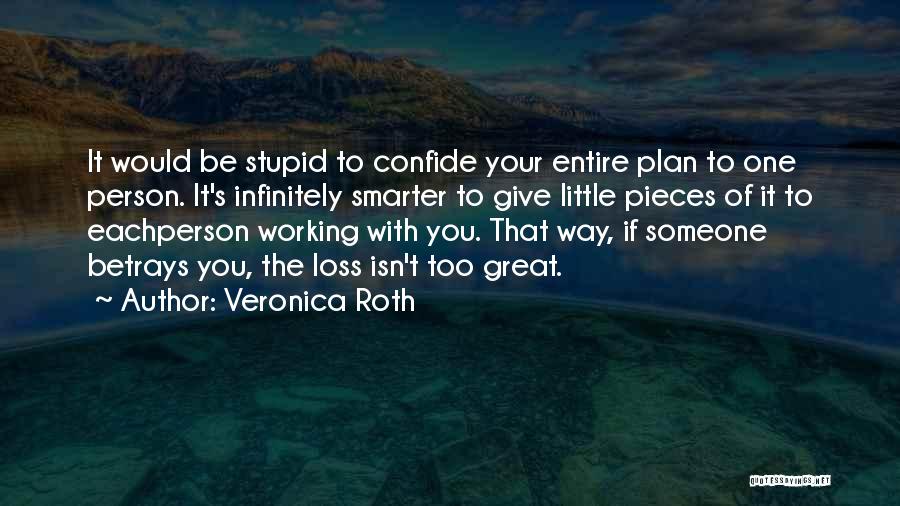 Betrays You Quotes By Veronica Roth