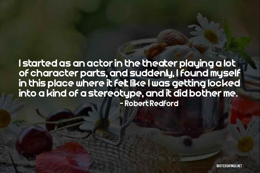 Betreten Eintreten Quotes By Robert Redford Betreten Eintreten Quotes By Robert Redford