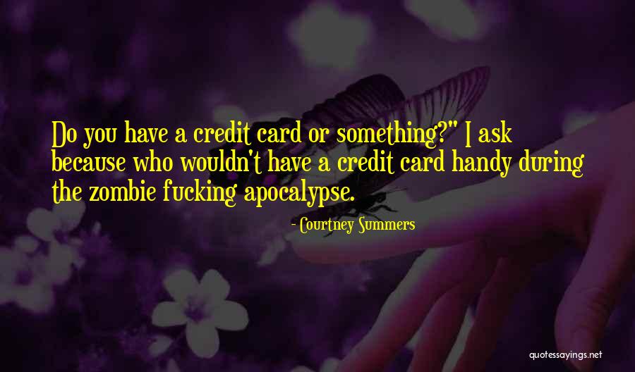 Betriebswirtschaftlicher Quotes By Courtney Summers Betriebswirtschaftlicher Quotes By Courtney Summers