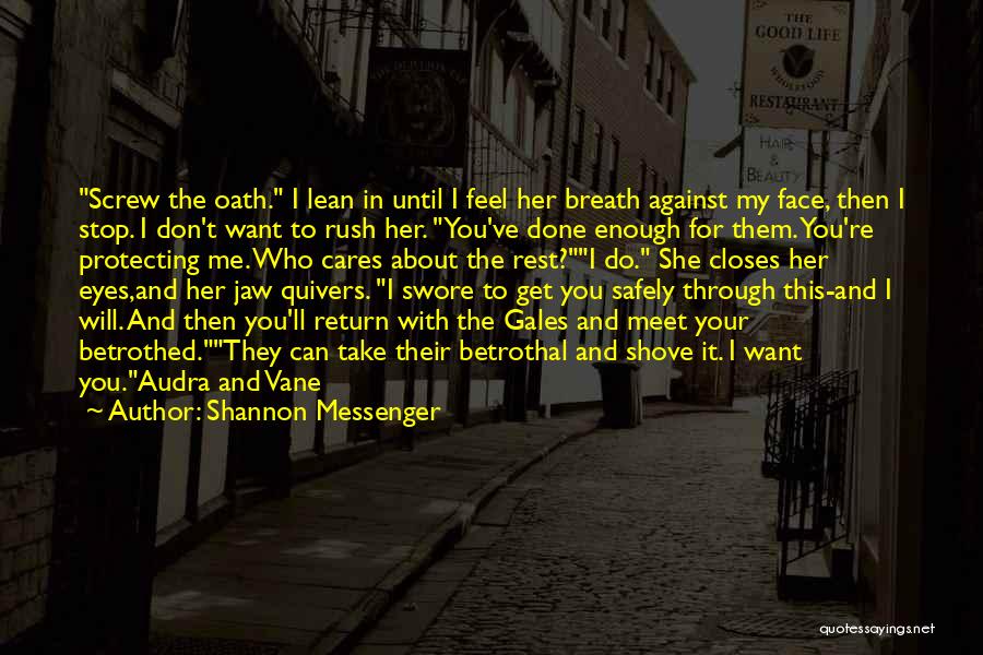 Betrothal Quotes By Shannon Messenger