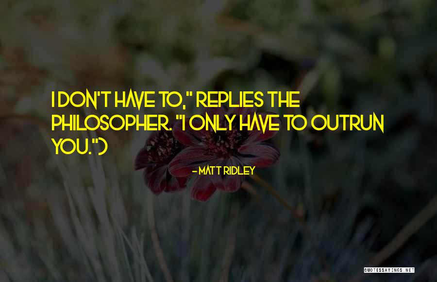 Betrouwbare Webshops Quotes By Matt Ridley Betrouwbare Webshops Quotes By Matt Ridley