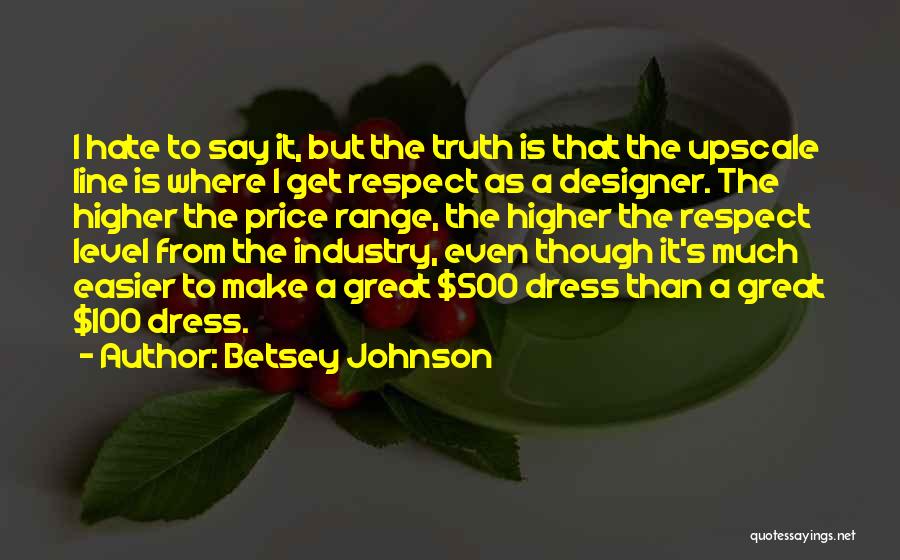 Betsey Johnson Quotes 1872399