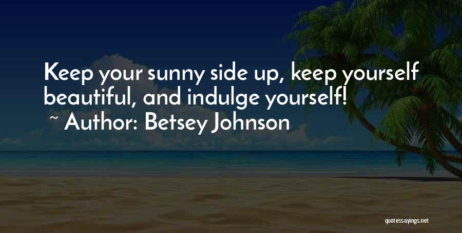 Betsey Johnson Quotes 2247572