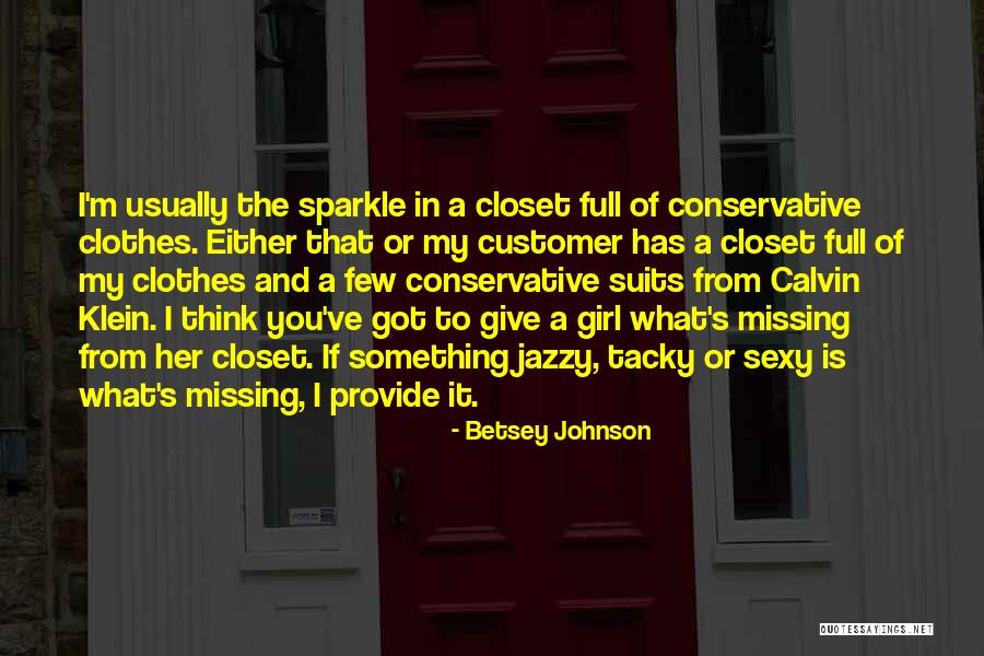 Betsey Johnson Quotes 401409 Betsey Johnson Quotes 401409