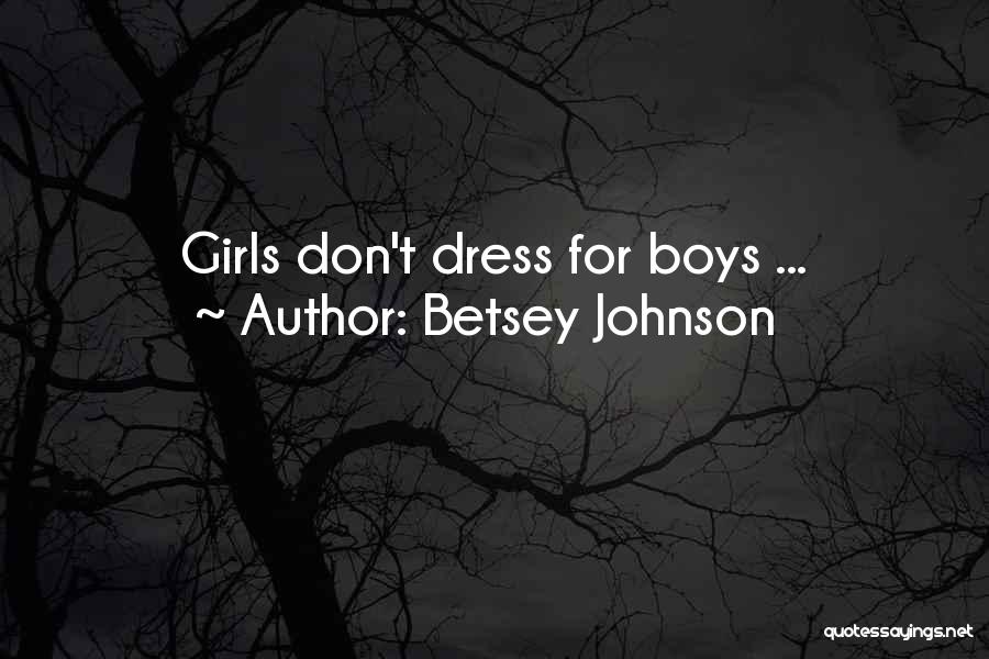 Betsey Johnson Quotes 531838
