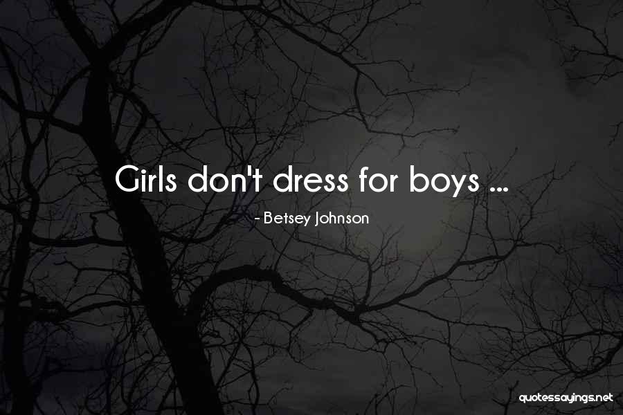 Betsey Johnson Quotes 531838