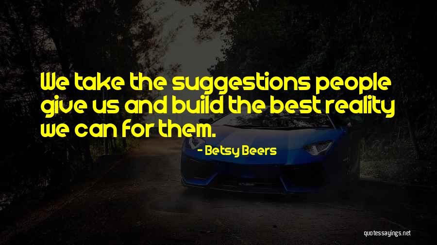 Betsy Beers Quotes 1620906