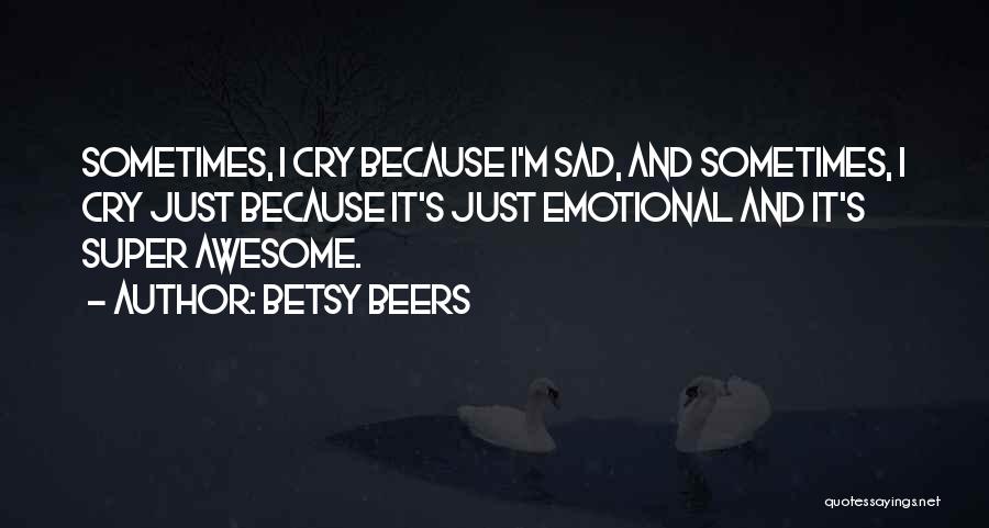 Betsy Beers Quotes 197577