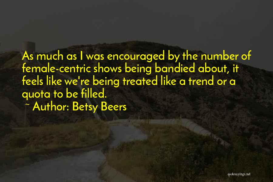 Betsy Beers Quotes 2075496