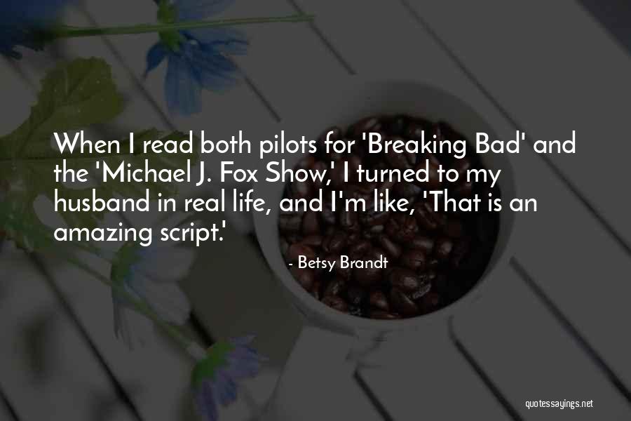 Betsy Brandt Quotes 1012496 Betsy Brandt Quotes 1012496