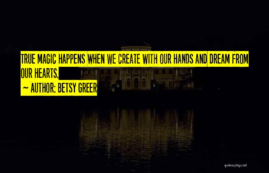 Betsy Greer Quotes 497441