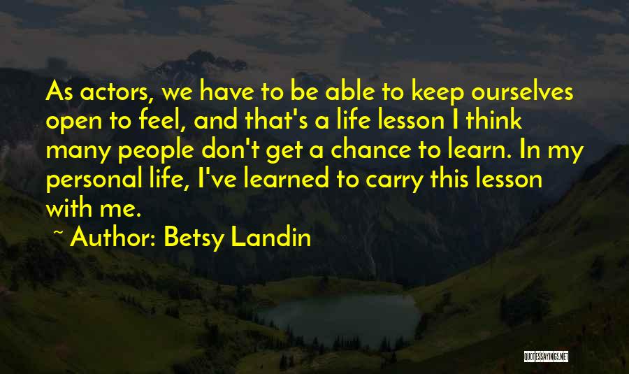 Betsy Landin Quotes 1645499