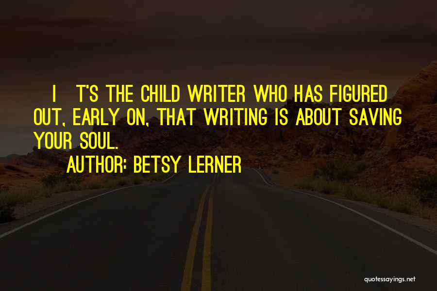 Betsy Lerner Quotes 1098854