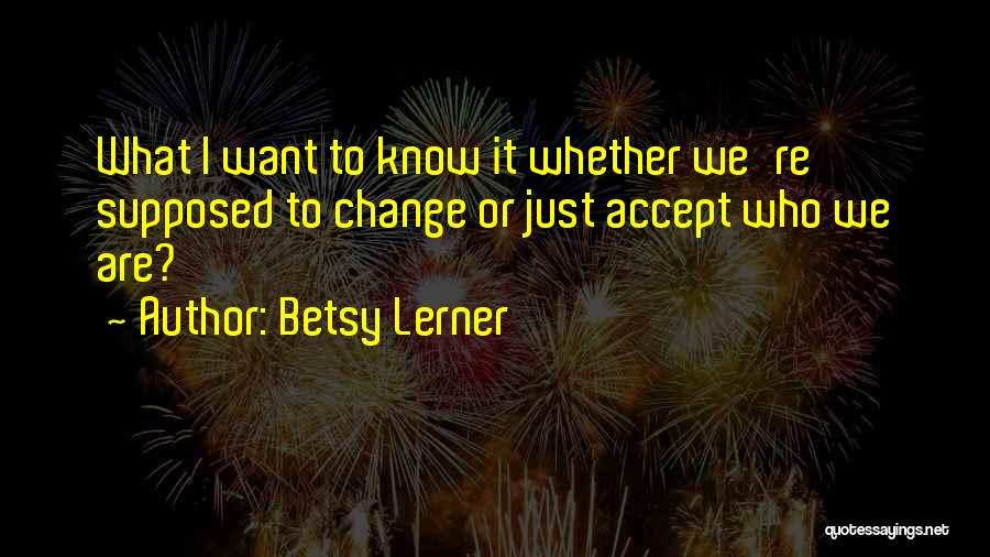 Betsy Lerner Quotes 1637886