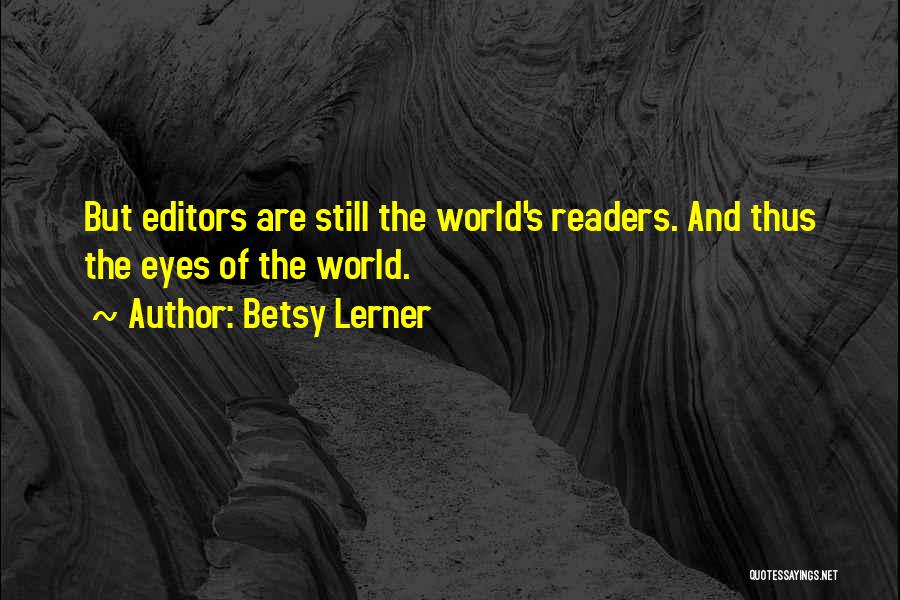 Betsy Lerner Quotes 1997098