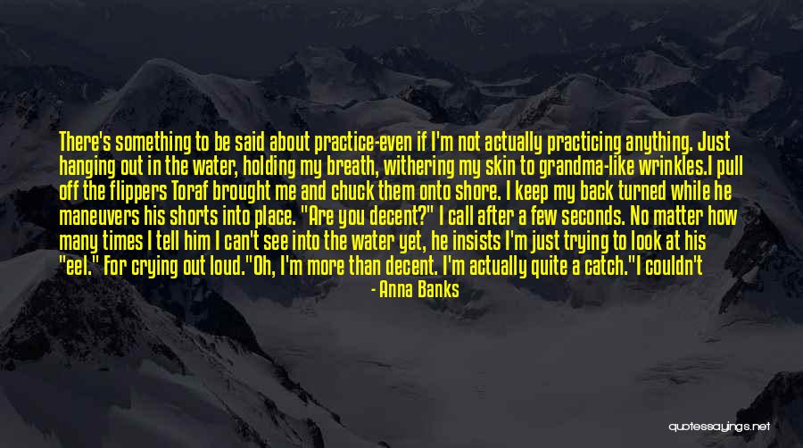 Betsy Prioleau Quotes By Anna Banks Betsy Prioleau Quotes By Anna Banks