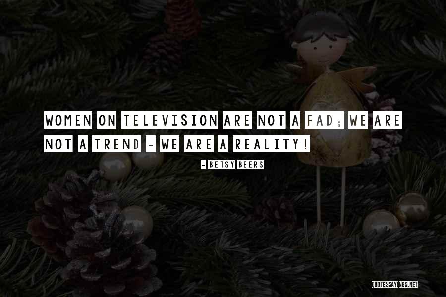 Betsy Quotes By Betsy Beers Betsy Quotes By Betsy Beers