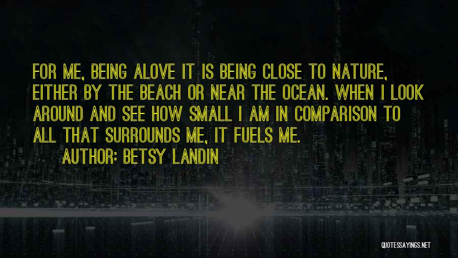 Betsy Quotes By Betsy Landin