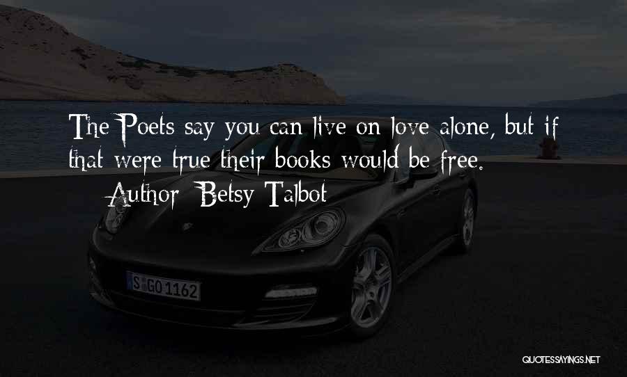Betsy Quotes By Betsy Talbot
