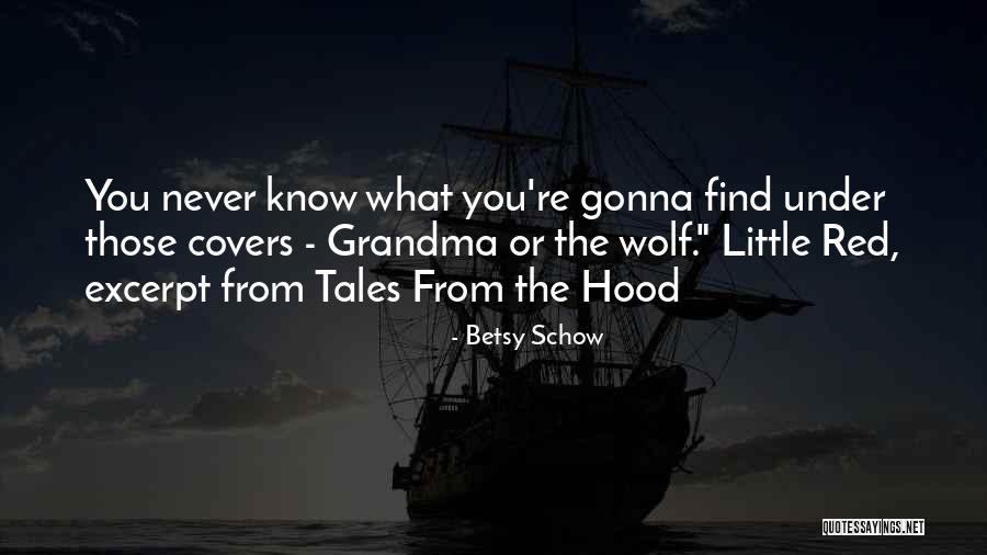 Betsy Schow Quotes 111608 Betsy Schow Quotes 111608