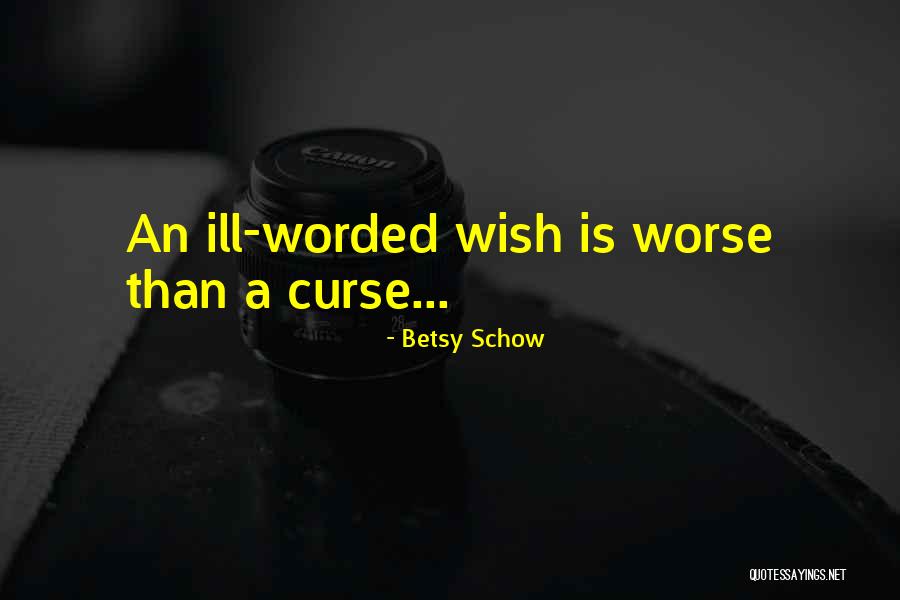 Betsy Schow Quotes 1453593 Betsy Schow Quotes 1453593