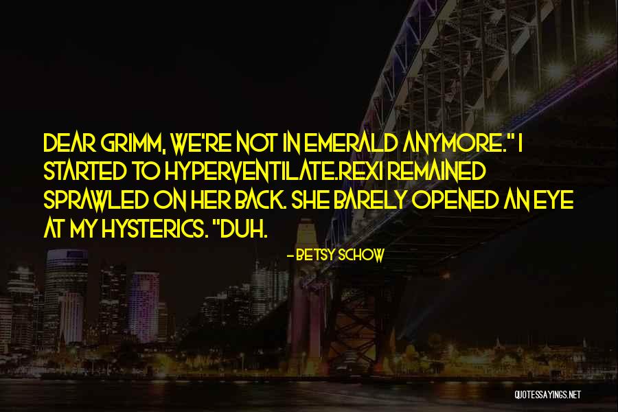 Betsy Schow Quotes 1860957 Betsy Schow Quotes 1860957
