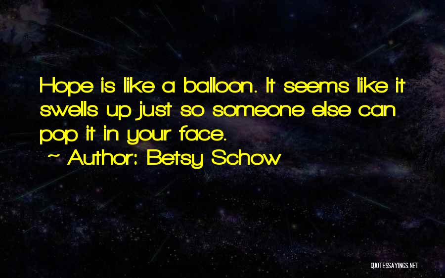 Betsy Schow Quotes 2192089