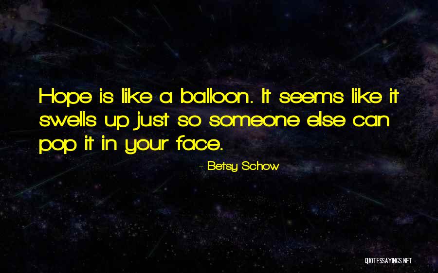 Betsy Schow Quotes 2192089