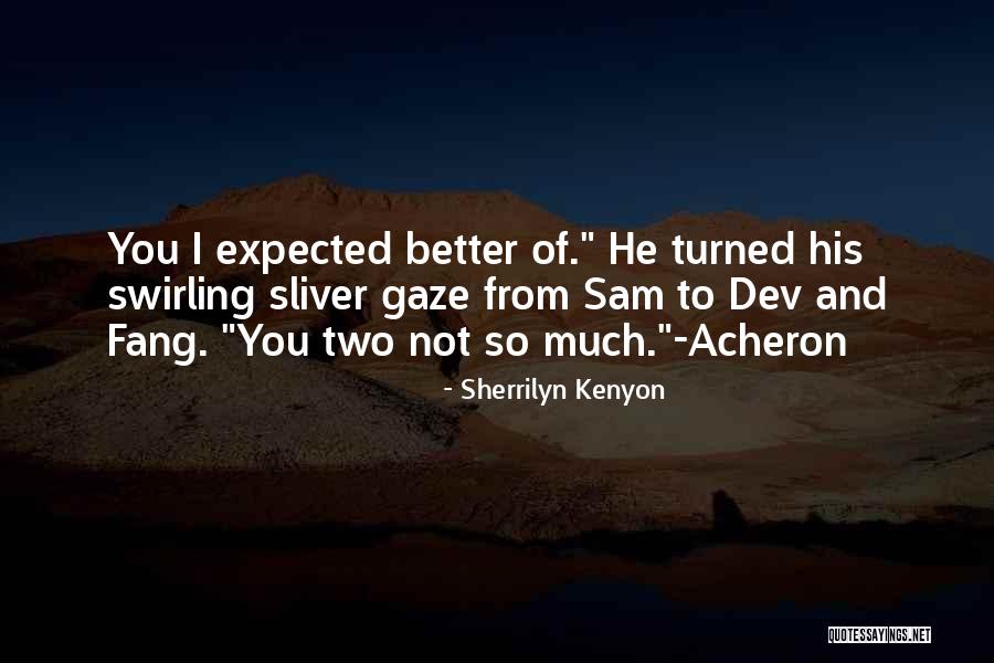 Betsye Lhuillier Quotes By Sherrilyn Kenyon Betsye Lhuillier Quotes By Sherrilyn Kenyon
