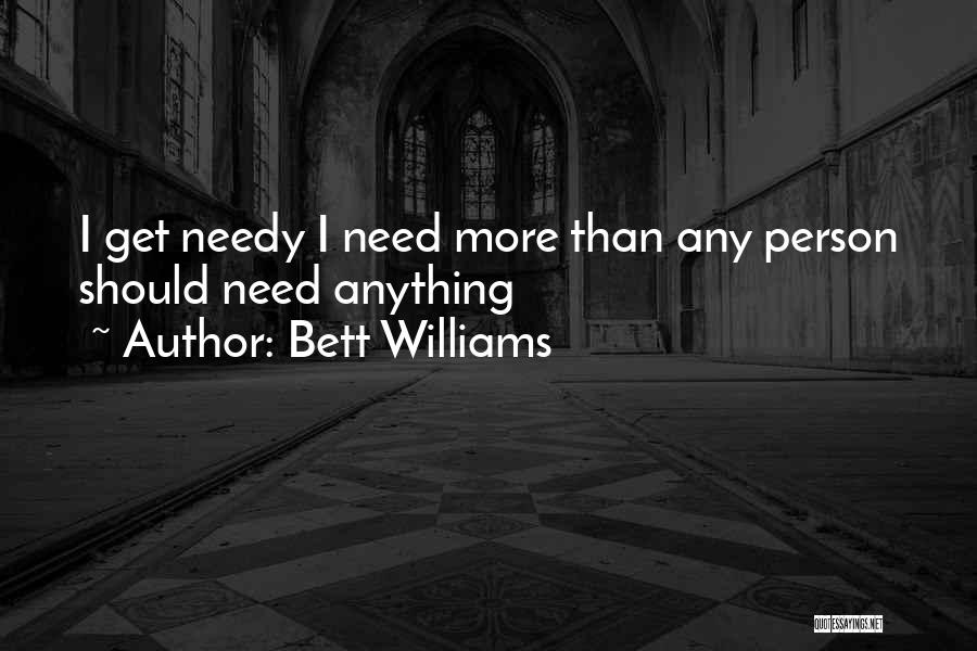 Bett Williams Quotes 633704