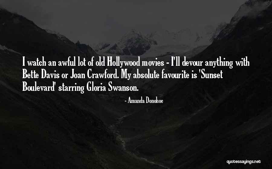 Bette Davis Joan Crawford Quotes By Amanda Donohoe Bette Davis Joan Crawford Quotes By Amanda Donohoe