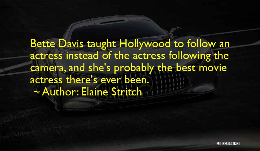 Bette Davis Movie Quotes By Elaine Stritch
