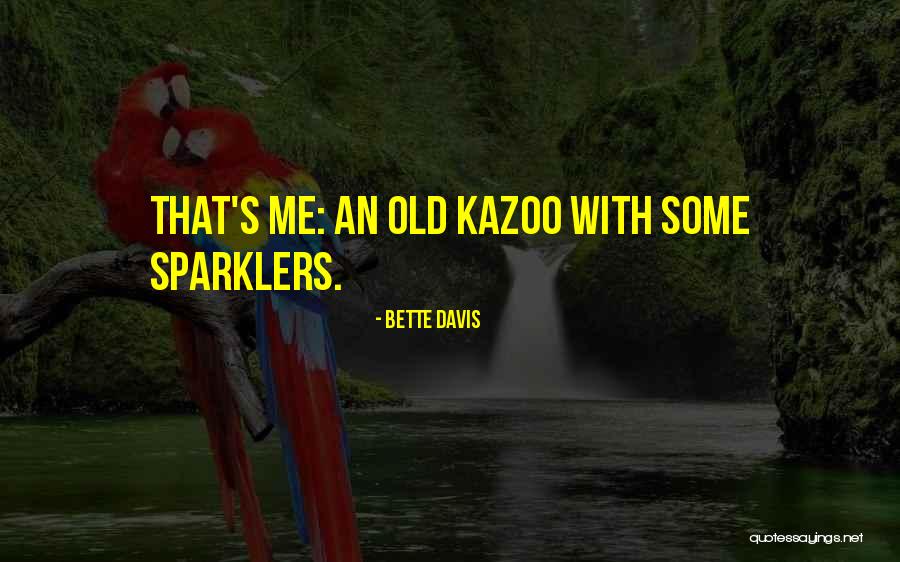 Bette Davis Quotes 1185019 Bette Davis Quotes 1185019