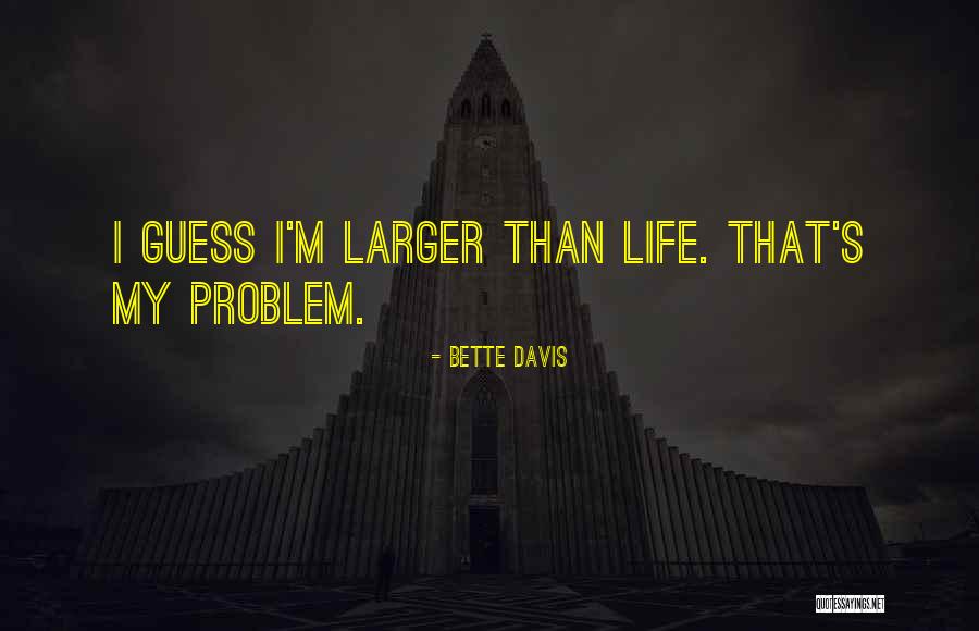 Bette Davis Quotes 1429383 Bette Davis Quotes 1429383