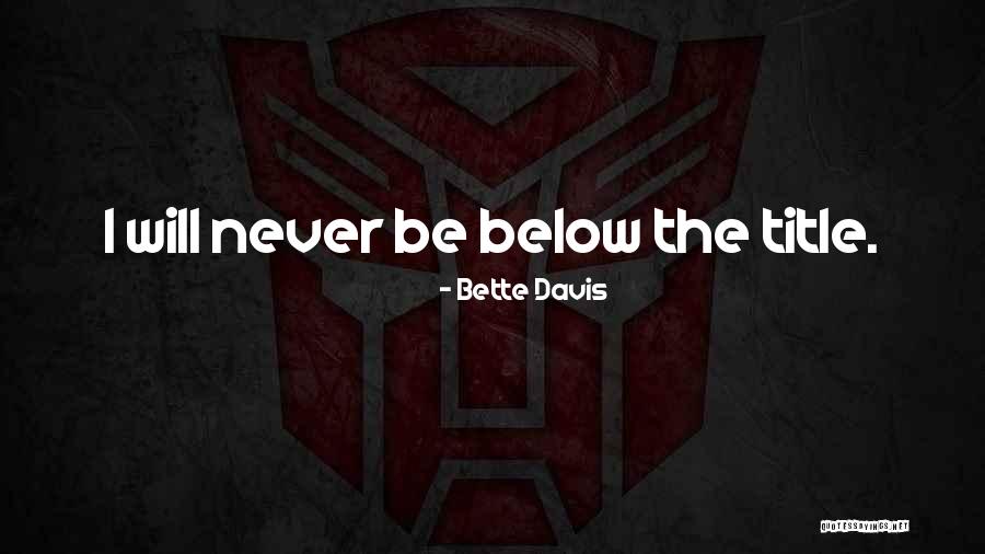 Bette Davis Quotes 338278 Bette Davis Quotes 338278