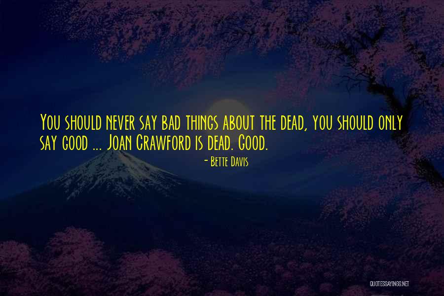 Bette Davis Quotes 955393 Bette Davis Quotes 955393