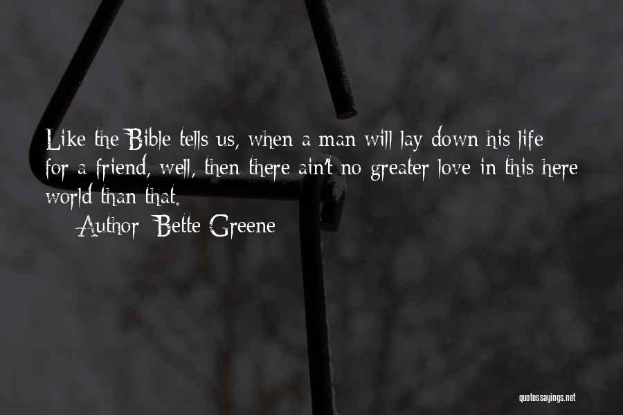 Bette Greene Quotes 1318212