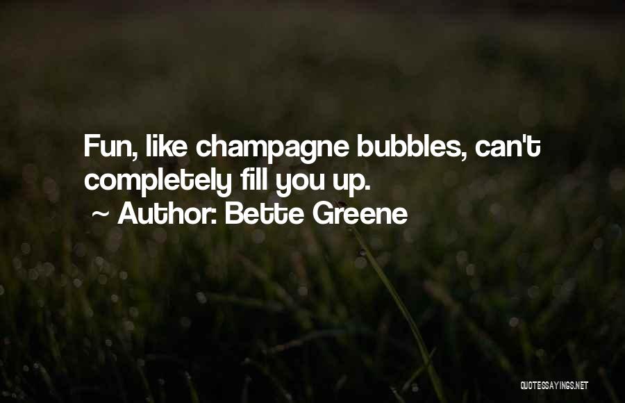 Bette Greene Quotes 1384622